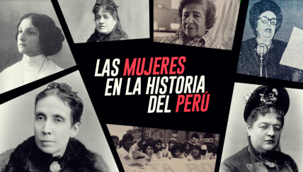 Estas mujeres cambiaron la historia del Perú