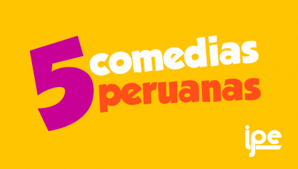 A reír: 5 comedias peruanas para recordar