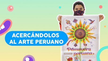 Primavera Peruana, el juego con el que los chicos podrán aprender sobre nuestra artesanía local