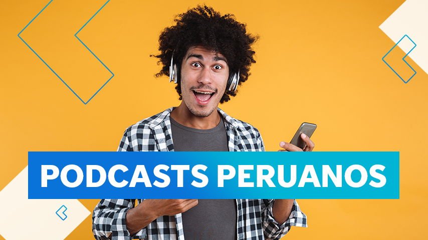 Estos son los podcasts de historia y cultura peruana que tienes que escuchar