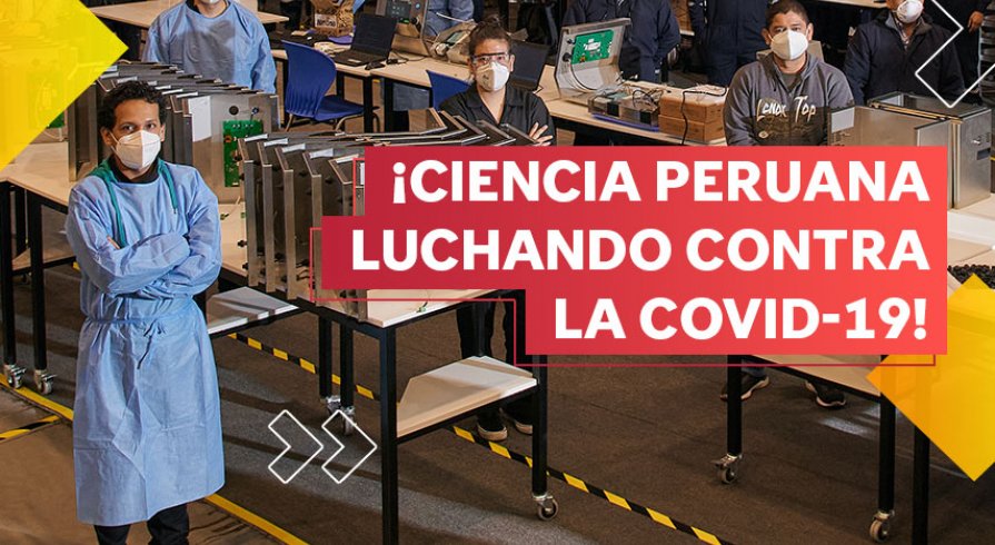 ¡Ciencia peruana luchando contra la COVID-19!