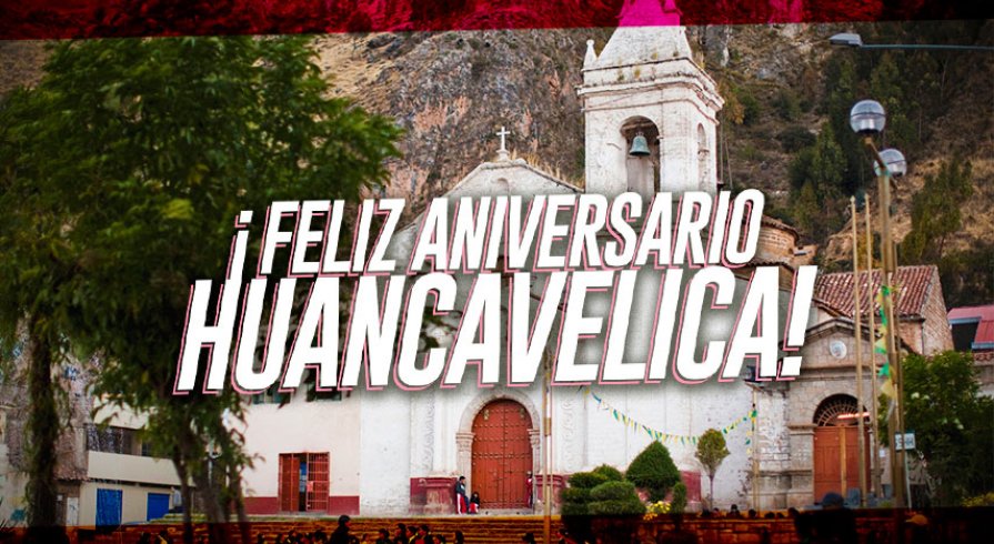 6 datos que te darán ganas de visitar Huancavelica