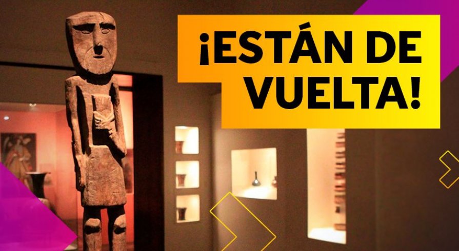 ¡Los museos y sitios arqueológicos ya están abiertos! 